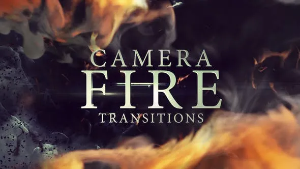 Videohive Camera Fire Transitions 45851952 1 Videohive Camera Fire Transitions 45851952