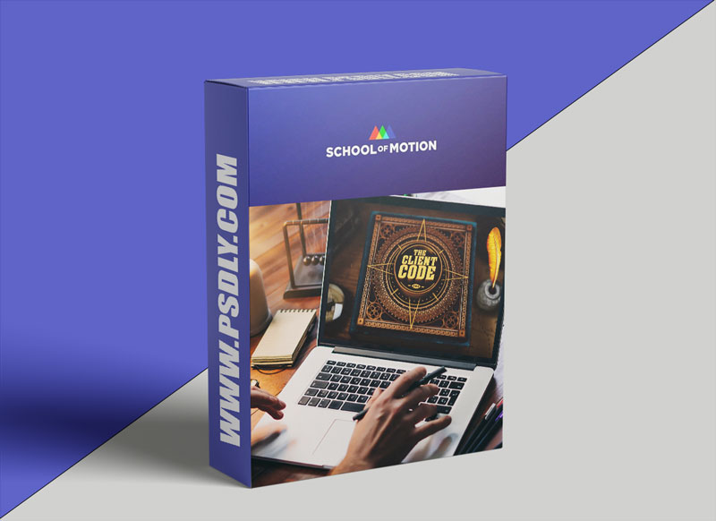 School of Motion - The Client Code 1 School of Motion The Client Code Download