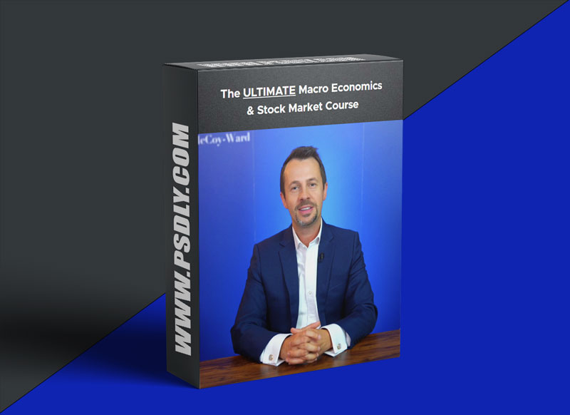 Neil McCoy-Ward - The ULTIMATE Macro Economics & Stock Market Course 1 Neil McCoy-Ward The ULTIMATE Macro Economics & Stock Market Course