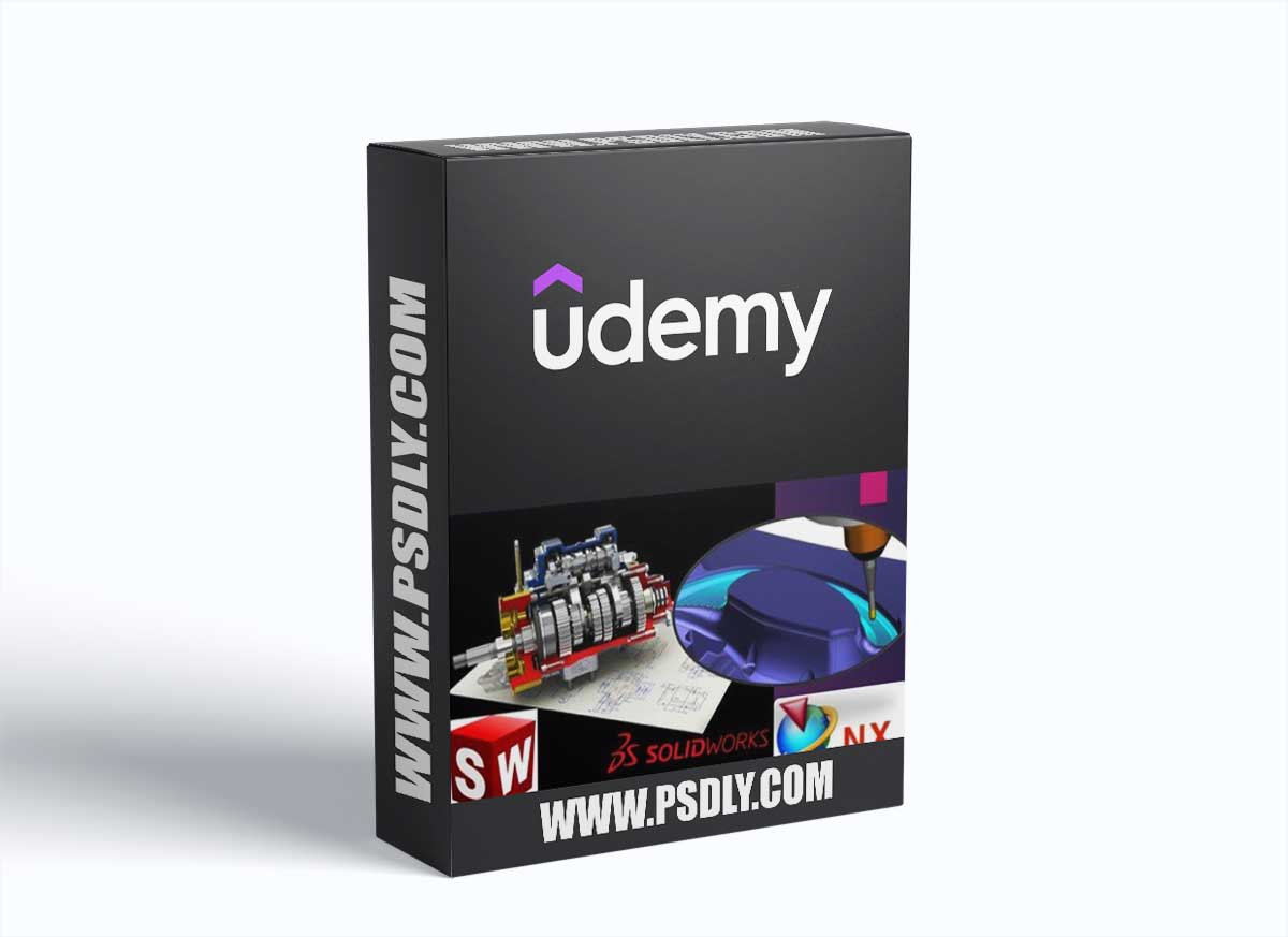 Solidworks CAD Basics & Siemens NX CAD CAM & Post Builder 1 Solidworks CAD Basics & Siemens NX CAD CAM & Post Builder