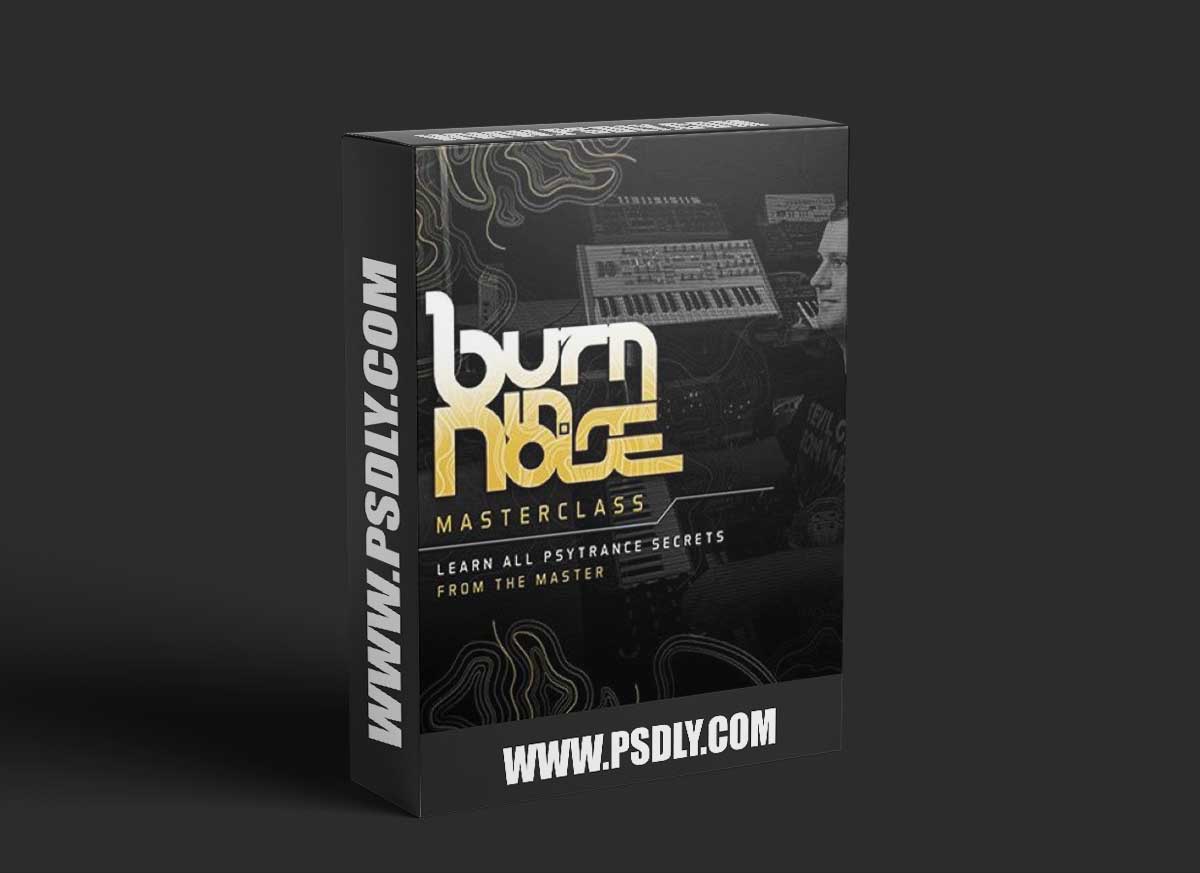 Burn in Noise Masterclass: Learn All Psytrance Secrets from the Master 1 Burn in Noise Masterclass: Learn All Psytrance Secrets from the Master