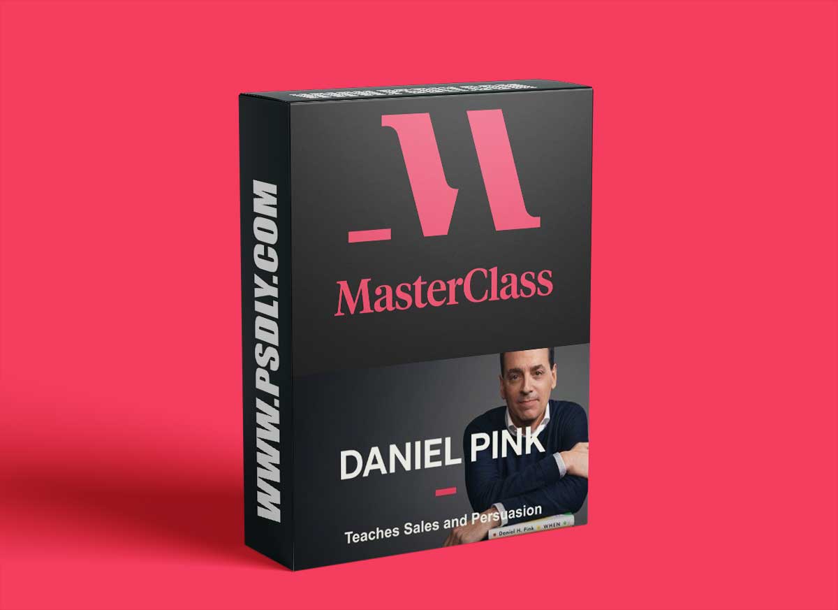Masterclass - Daniel Pink Teaches Sales and Persuasion 1 Masterclass - Daniel Pink Teaches Sales and Persuasion