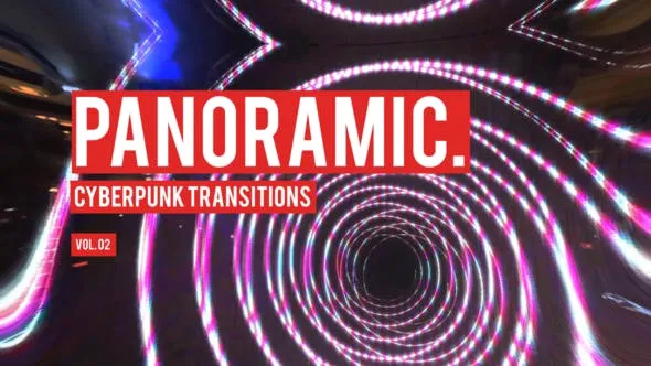 Videohive Cyberpunk Panoramic Transitions Vol. 02 47700542 1 Videohive Cyberpunk Panoramic Transitions Vol. 02 47700542