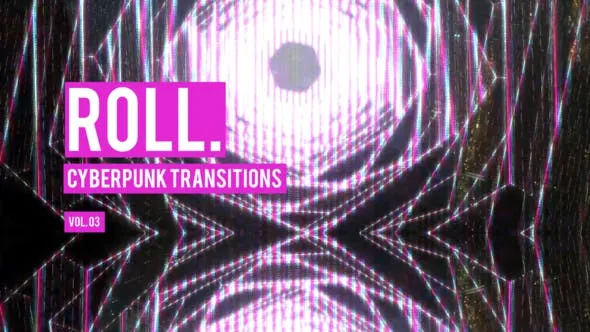 Videohive Cyberpunk Roll Transitions Vol. 03 47700576 1 Videohive Cyberpunk Roll Transitions Vol. 03 47700576