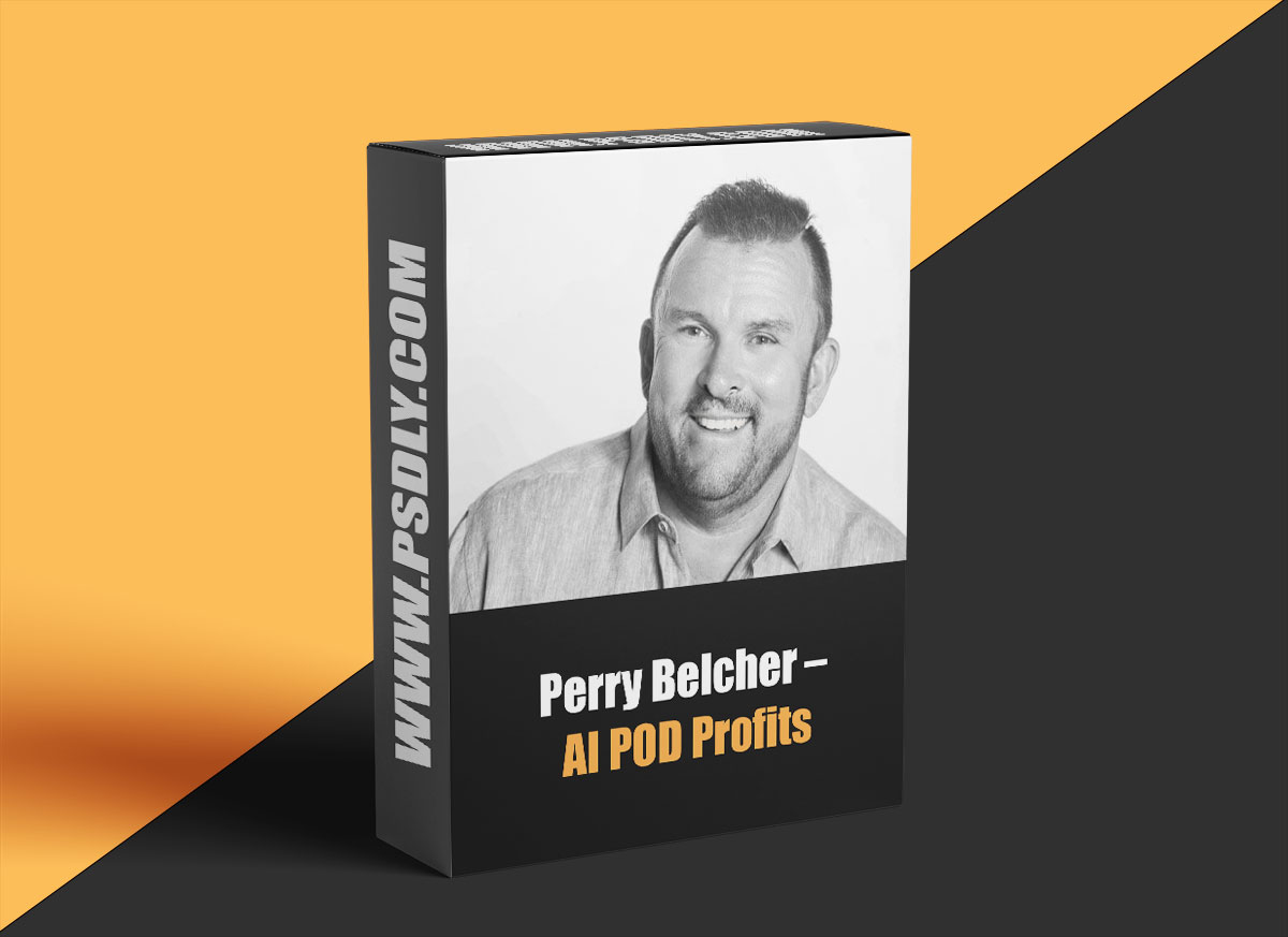 Perry Belcher – AI POD Profits 2023 1 Perry Belcher – AI POD Profits 2023
