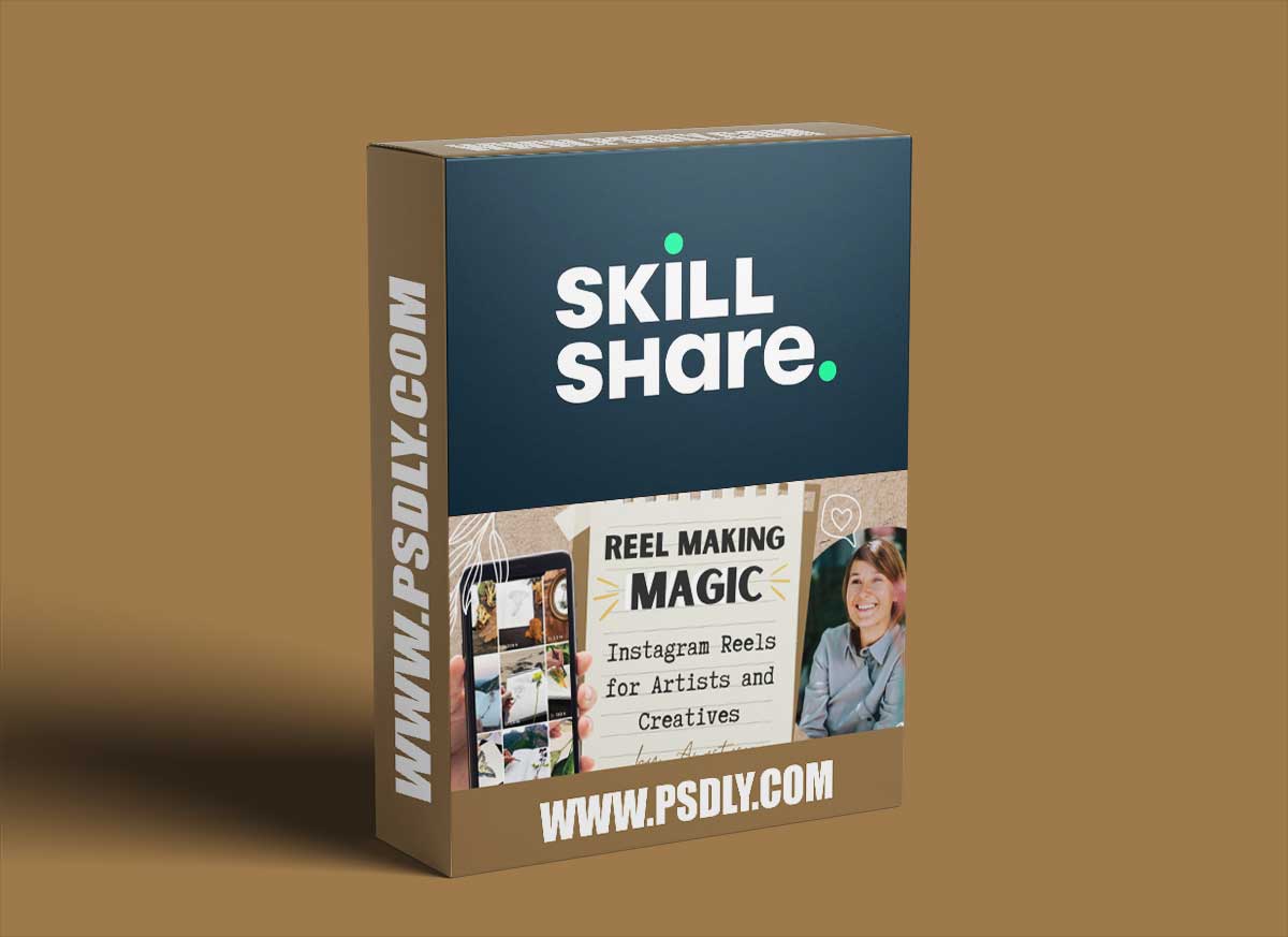 Reel Making Magic: Instagram Reels for Artists and Creatives 1 Reel Making Magic: Instagram Reels for Artists and Creatives