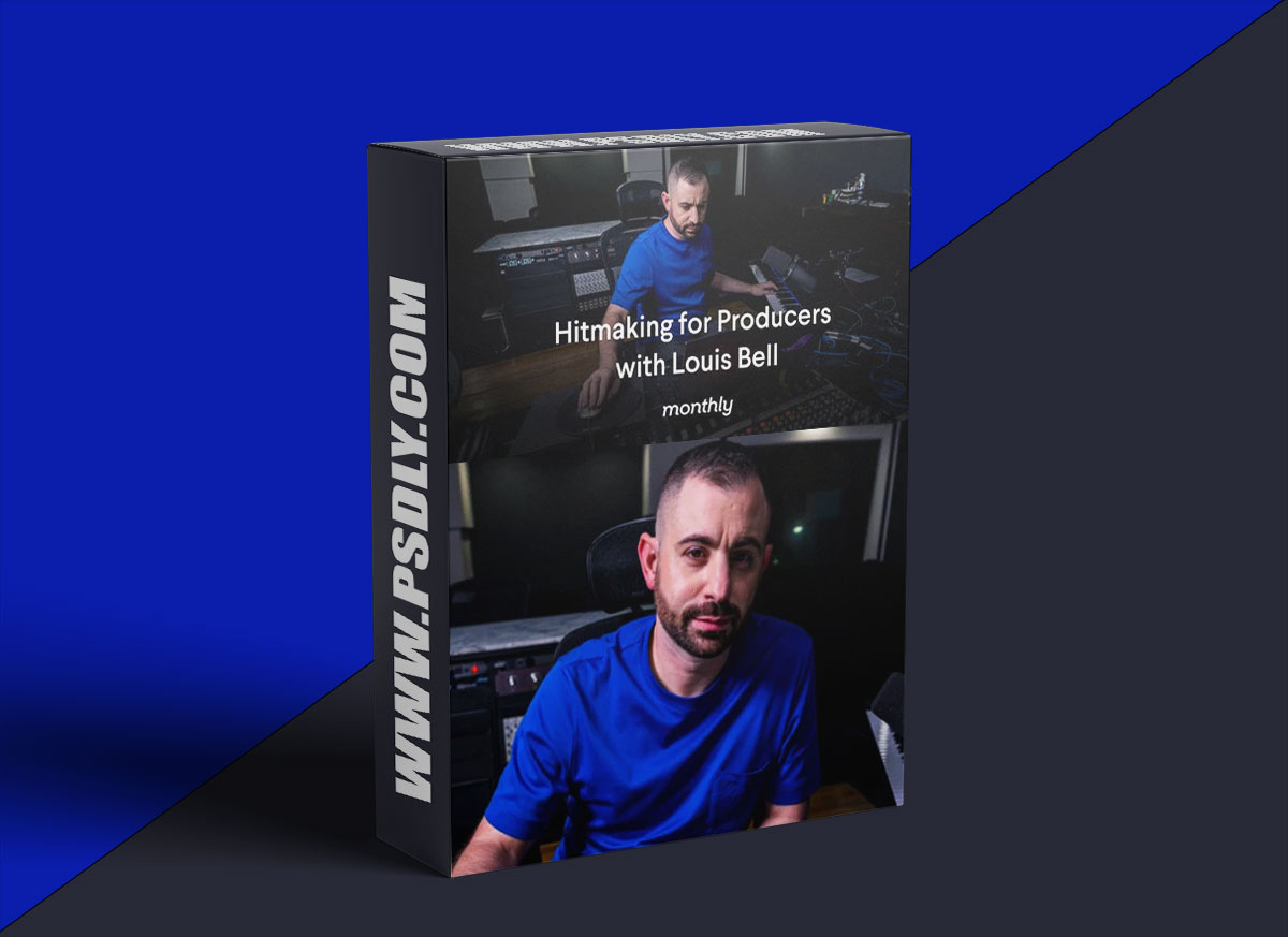 Monthly Hitmaking for Producers with Louis Bell 1 Monthly Hitmaking for Producers with Louis Bell