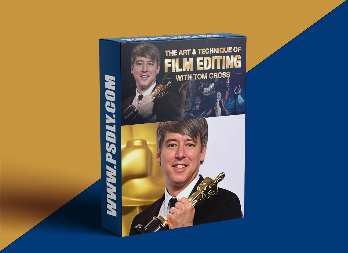 The Art & Technique of Film Editing | Tom Cross 1 The Art & Technique of Film Editing | Tom Cross