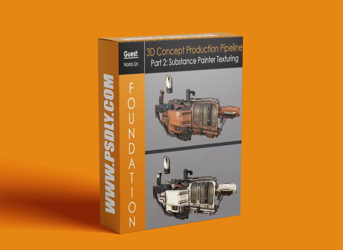 Foundation Patreon - 3D Concept Production Pipeline Part 2: Substance Painter Texturing with Norris Lin 1 Foundation Patreon - 3D Concept Production Pipeline Part 2: Substance Painter Texturing with Norris Lin