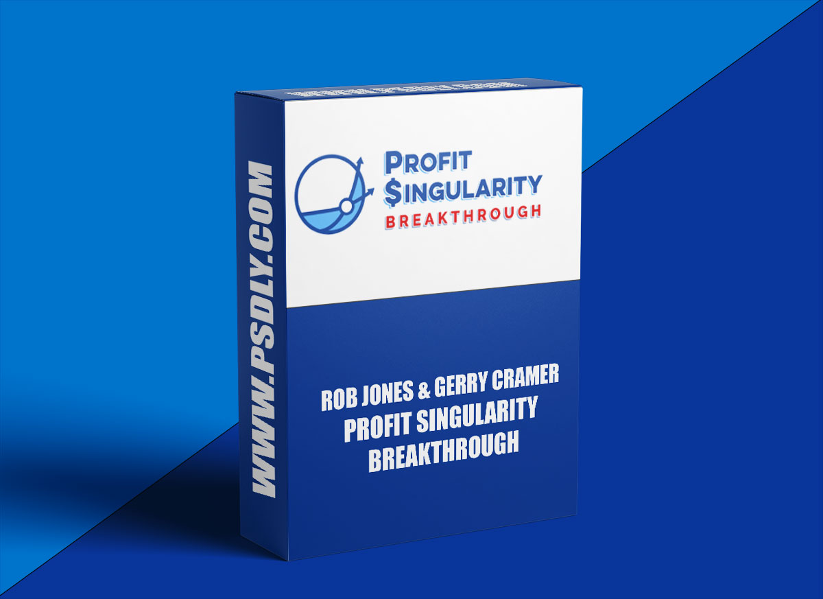 Rob Jones & Gerry Cramer – Profit Singularity Breakthrough 1 Rob Jones & Gerry Cramer – Profit Singularity Breakthrough