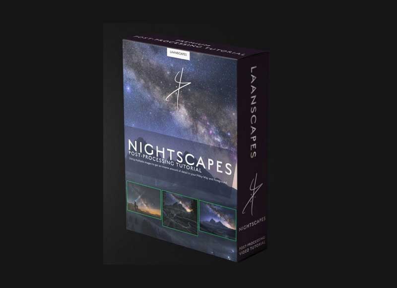 Laanscapes - Nightscapes Post-Processing Tutorial by Daniel Laan 1 Laanscapes - Nightscapes Post-Processing Tutorial by Daniel Laan