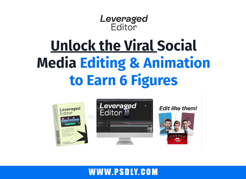The Leveraged Editor - Leveraged Edits by Brett Fully