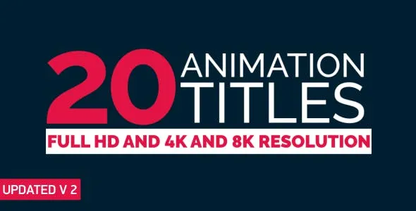 Videohive 20 Animated Titles 9913929 1 Videohive 20 Animated Titles 9913929