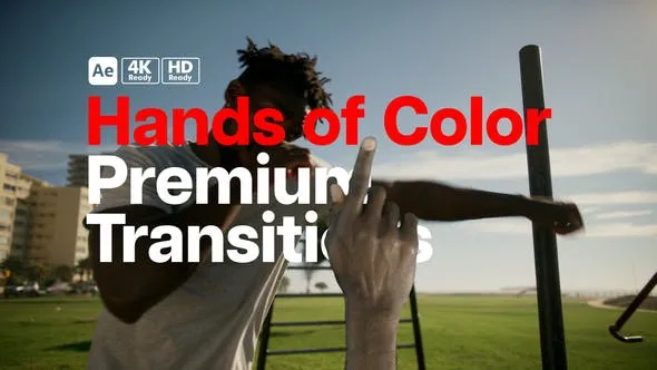 Videohive Premium Transitions Hands of Color 50807617 1 Videohive Premium Transitions Hands of Color 50807617