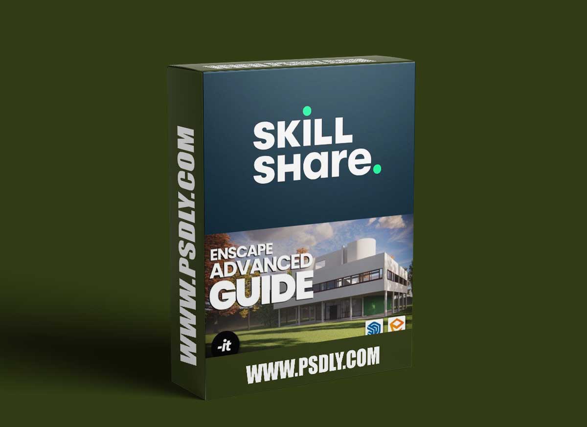Enscape for Sketchup: Advanced Guide 1 Enscape for Sketchup: Advanced Guide