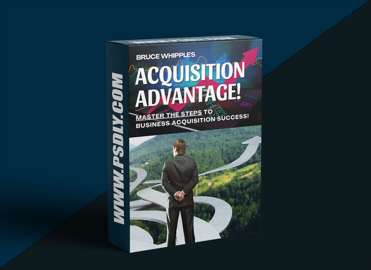 Bruce Whipple – Acquisition Advantage 1 Bruce Whipple – Acquisition Advantage
