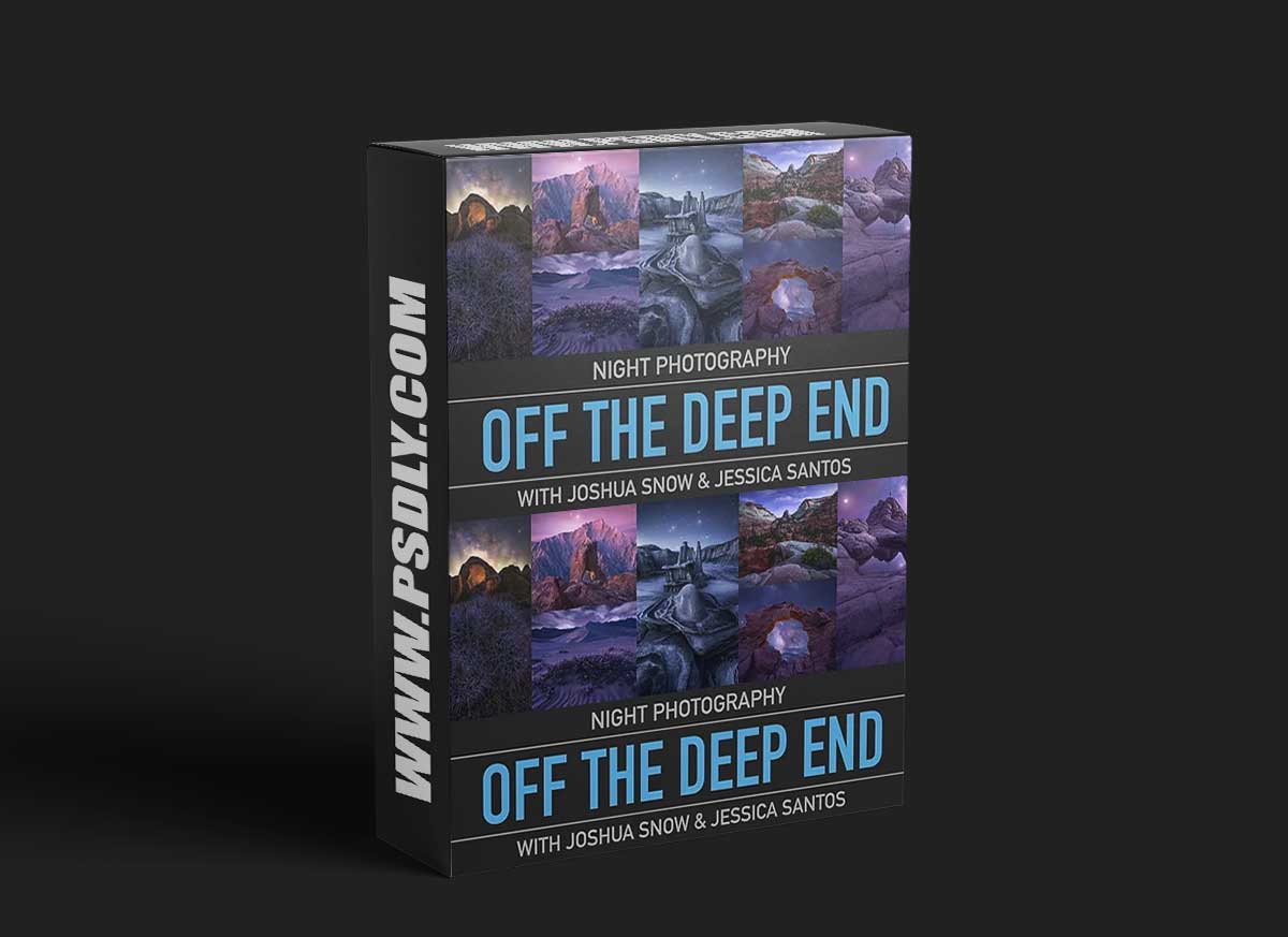 Joshua Snow - Night Photography Off the Deep End Parts 1 & 2 1 Joshua Snow - Night Photography Off the Deep End Parts 1 & 2