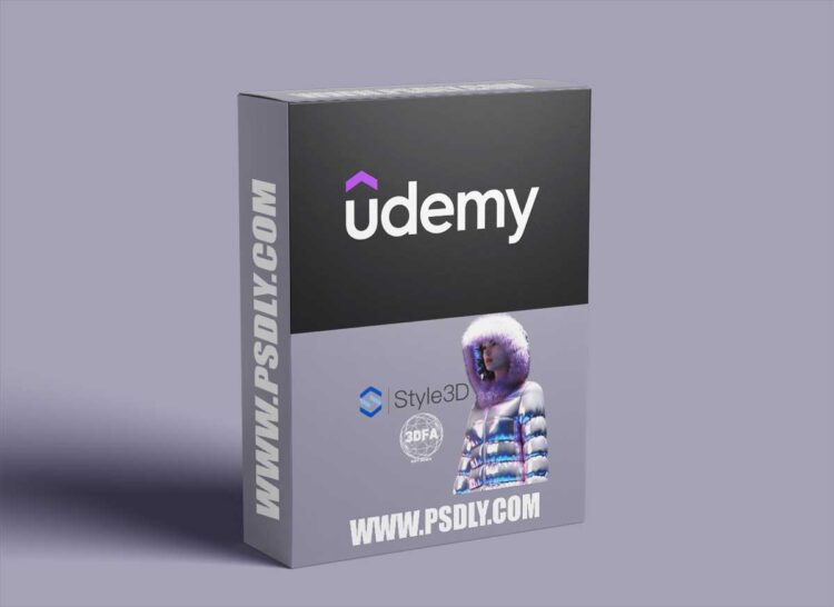 Udemy - Style3D Essentials: 3D Fashion Basics 1 Udemy - Style3D Essentials: 3D Fashion Basics