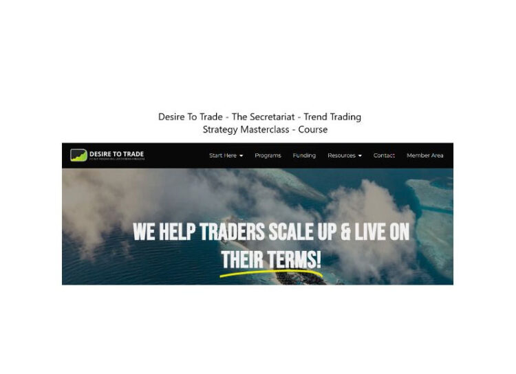 Desire To Trade – The Secretariat – Trend Trading Strategy Masterclass 1 Desire To Trade – The Secretariat – Trend Trading Strategy Masterclass