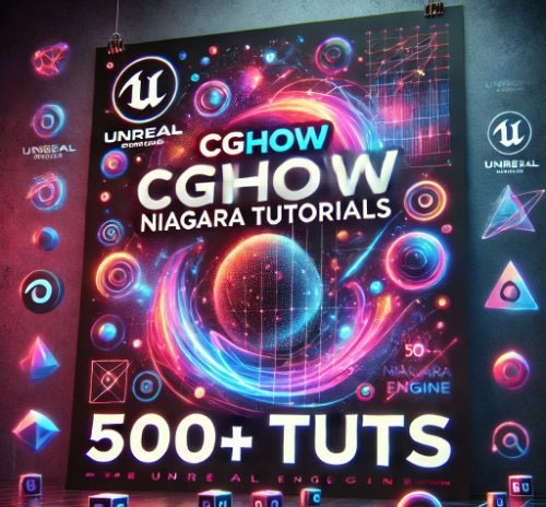 CGHOW Niagara Tutorials 500+ Tuts 1 CGHOW Niagara Tutorials 500+ Tuts