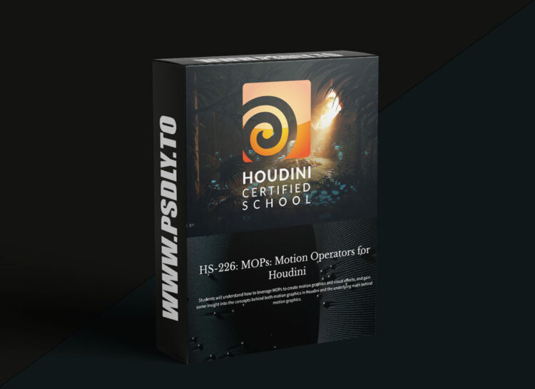 Houdini School – HS -226: MOPs: Motion Operators for Houdini 1 Houdini School – HS -226: MOPs: Motion Operators for Houdini