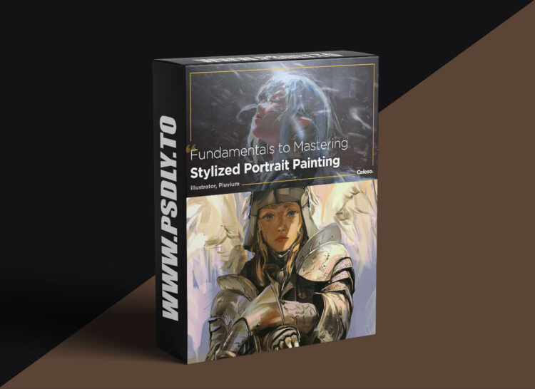 Coloso Fundamentals to Mastering Stylized Portrait Painting 1 Coloso Fundamentals to Mastering Stylized Portrait Painting