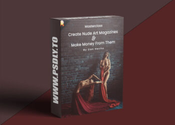 PhotoWhoa - Masterclass: Create Nude Art Magazines & Make Money From Them