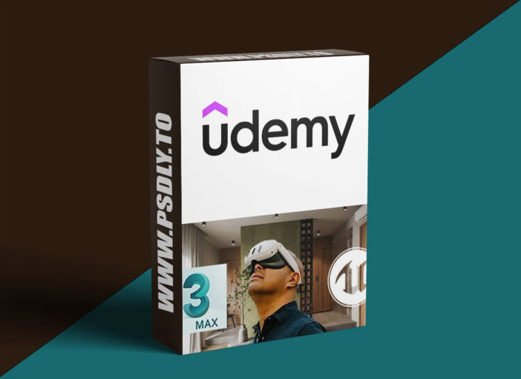 Udemy - From 3DS Max to Meta Quest Using Unreal Engine: Step-by-step 1 Udemy - From 3DS Max to Meta Quest Using Unreal Engine: Step-by-step