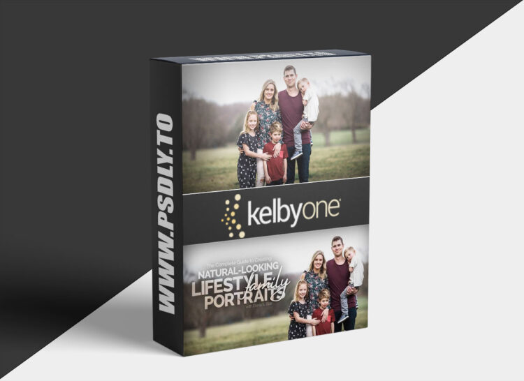 KelbyOne – The Complete Guide to Creating Natural-Looking Lifestyle Family Portraits 1 KelbyOne – The Complete Guide to Creating Natural Looking Lifestyle Family Portraits