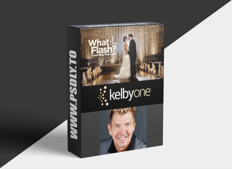KelbyOne – What The Flash? Controlling Your Light 1 KelbyOne – What The Flash? Controlling Your Light