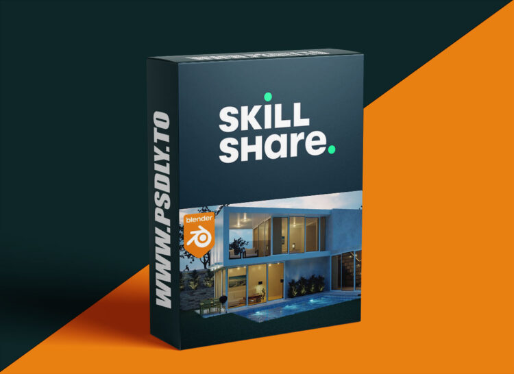 Skillshare - Create & Design a Modern 3D House in Blender 1 Skillshare - Create & Design a Modern 3D House in Blender