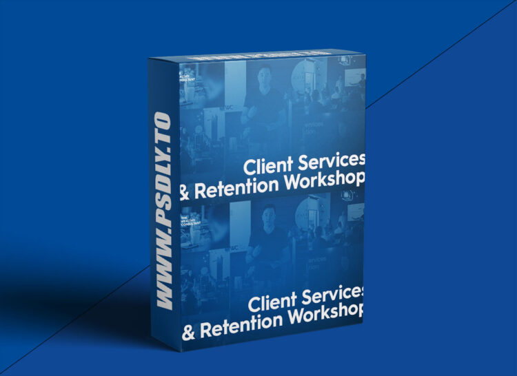 Taylor Welch – Client Services and Retention Workshop 1 Taylor Welch – Client Services and Retention Workshop