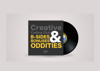 Creative Coding Club - B-Sides, Bonuses and Oddities