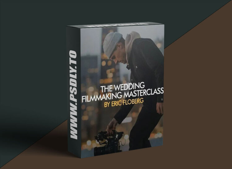 Eric Floberg - Wedding Filmmaking Masterclass 1 Eric Floberg - Wedding Filmmaking Masterclass
