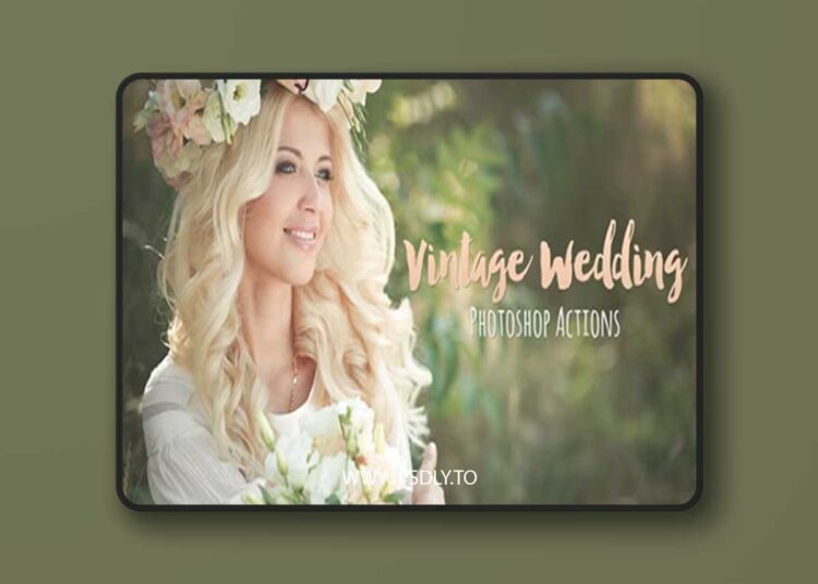 Vintage Wedding Photoshop Actions 153624 1 Vintage Wedding Photoshop Actions 153624
