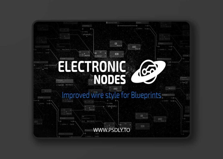 Electronic Nodes v3.21 (5.8) for Unreal Engine 1 Electronic Nodes v3.16 (5.6)