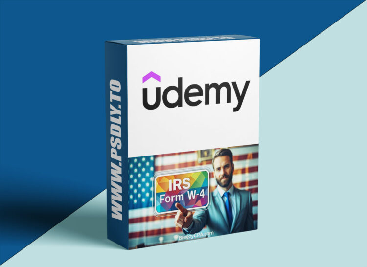 Udemy – IRS Form W-4 Walkthrough® - Tax Prep with Real Tax Forms 1 IRS Form W-4 Walkthrough® - Tax Prep with Real Tax Forms