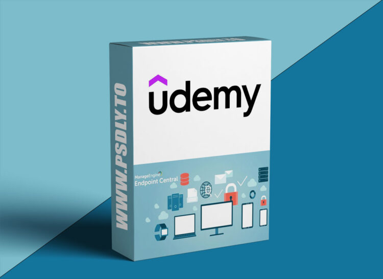 Udemy – ManageEngine Endpoint Central-Mastering Endpoint Management 1 ManageEngine Endpoint Central-Mastering Endpoint Management