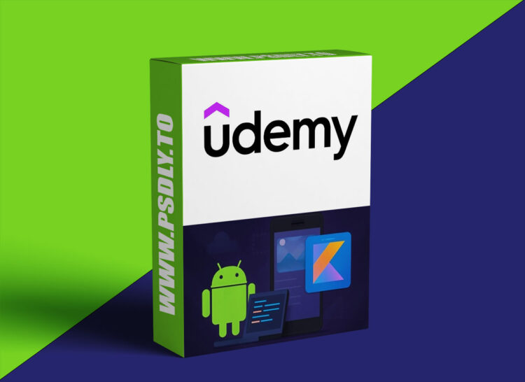 Udemy – Master Android Development with Kotlin: Build Real Apps 2025 1 Master Android Development with Kotlin: Build Real Apps 2025