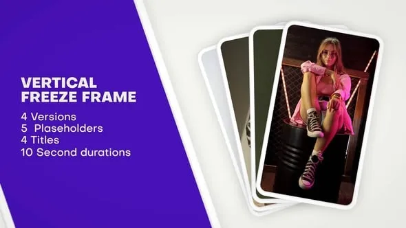 Videohive - Vertical Freeze Frame - 58986224 1 Vertical Freeze Frame - 58986224