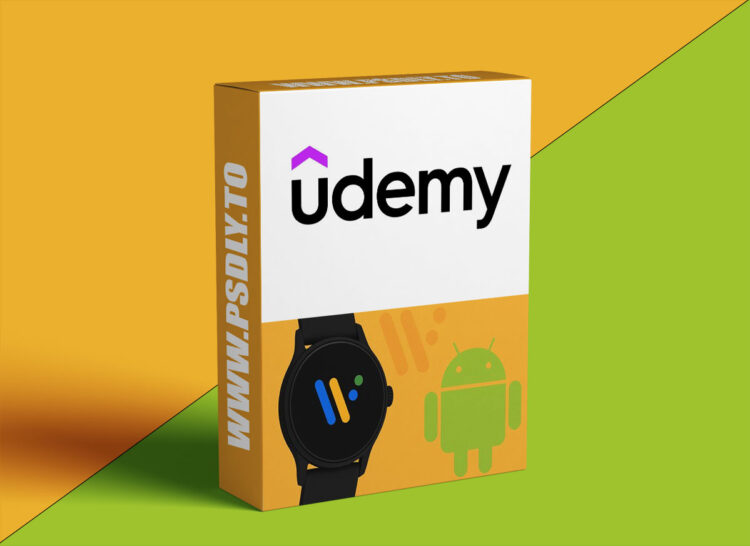 Udemy – Complete Wear OS Course: Build 10 Android Smartwatch Apps 1 Complete Wear OS Course: Build 10 Android Smartwatch Apps