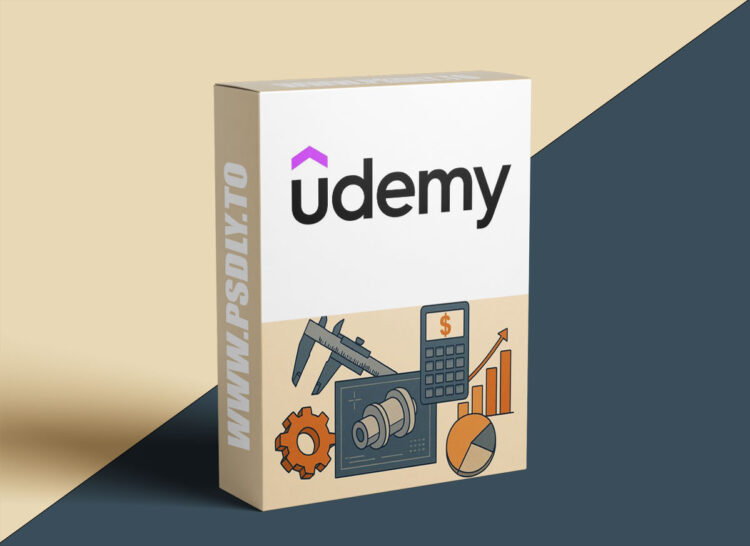 Udemy – Cost Engineering for Mechanical Engineers (Design-to-Cost ) 1 Cost Engineering for Mechanical Engineers (Design-to-Cost )