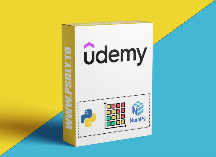 Udemy – NumPy Mastery for Machine Learning & AI-Beginner to Pro 2025 1 NumPy Mastery for Machine Learning & AI-Beginner to Pro 2025