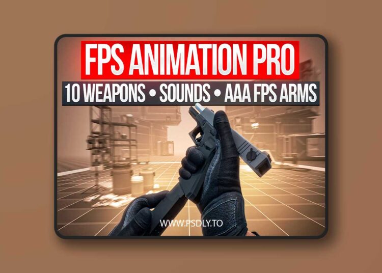FPS Animation Pro v1.3.0 for Unreal Engine 1 FPS Animation Pro v1.3.0