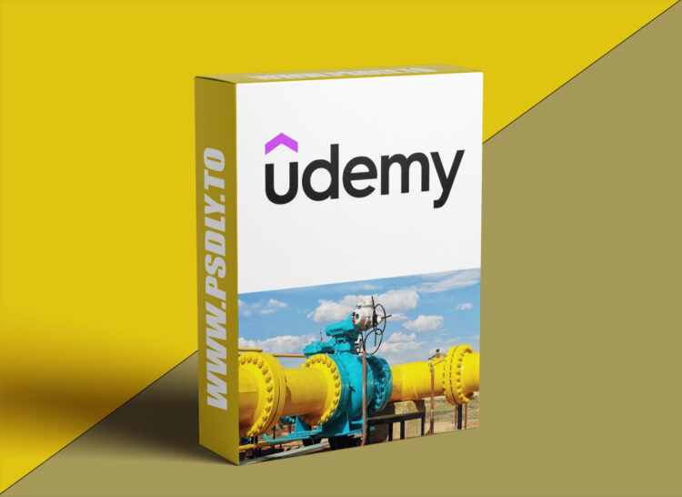 Udemy – Pipeline Valves: Design, Safety & Operations for Oil & Gas 1 Pipeline Valves: Design, Safety & Operations for Oil & Gas