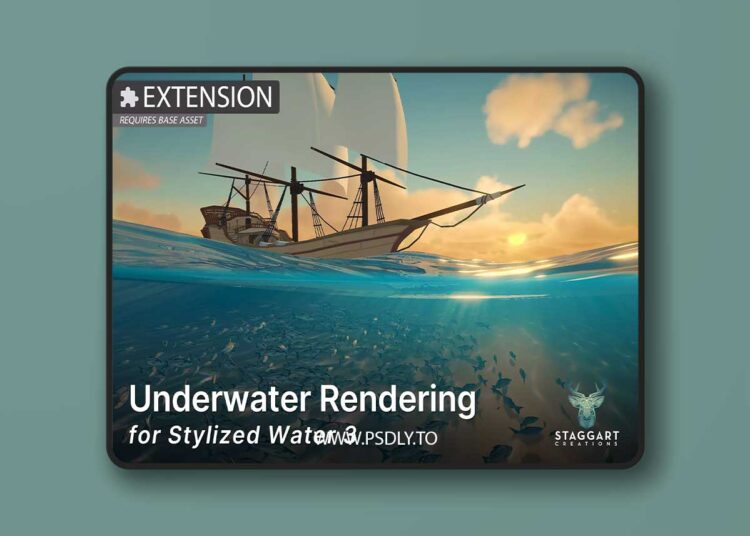 Underwater Rendering for Stylized Water 3 (Extension) v3.2.7 1 Underwater Rendering for Stylized Water 3 v3.2.5
