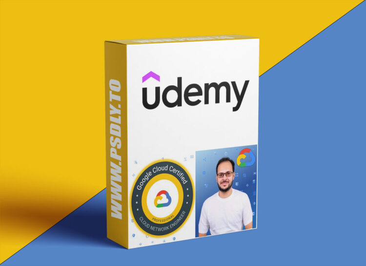 Udemy – GCP - Google Cloud Professional Cloud Network Engineer 1 GCP - Google Cloud Professional Cloud Network Engineer