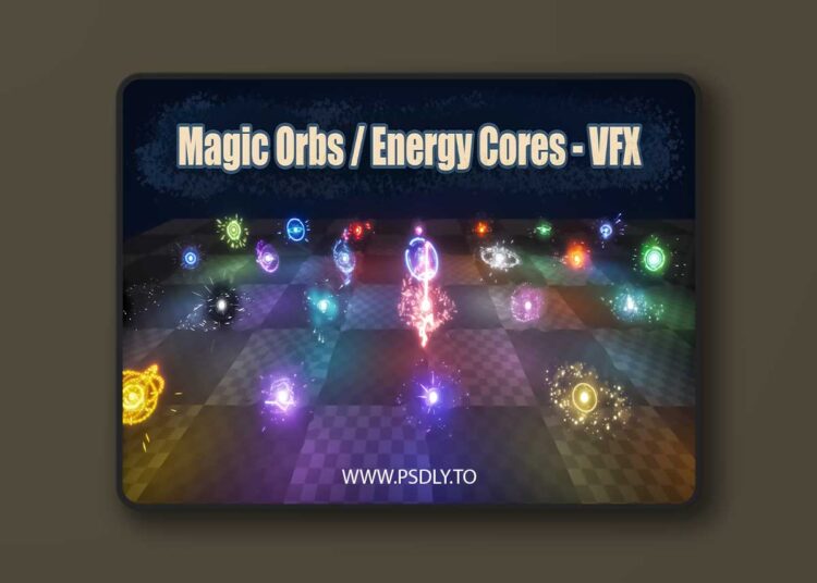 Magic Orbs / Energy Cores - VFX (5.0 – 5.6) 1 Magic Orbs / Energy Cores - VFX (5.0 – 5.6)