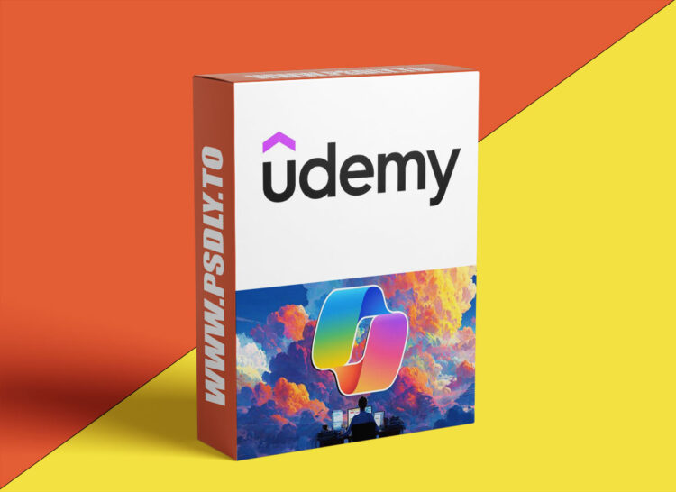 Udemy – Microsoft 365 Copilot Essentials - Boost Productivity & Work 1 Microsoft 365 Copilot Essentials - Boost Productivity & Work