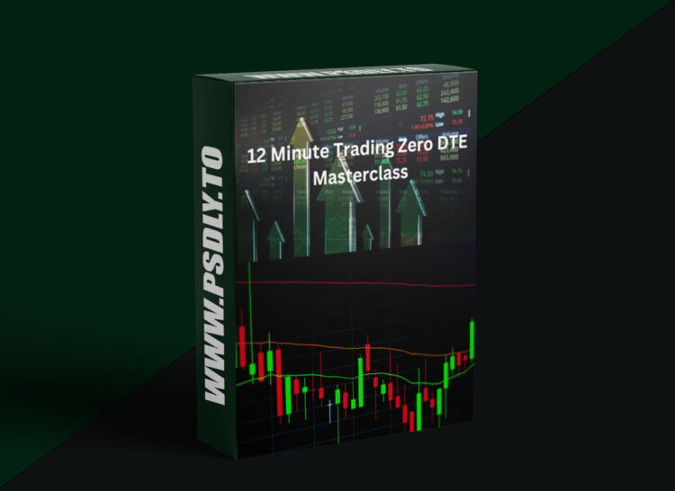 2 Minute Trading – 12 Minute Trading Zero DTE Masterclass 1 2 Minute Trading – 12 Minute Trading Zero DTE Masterclass